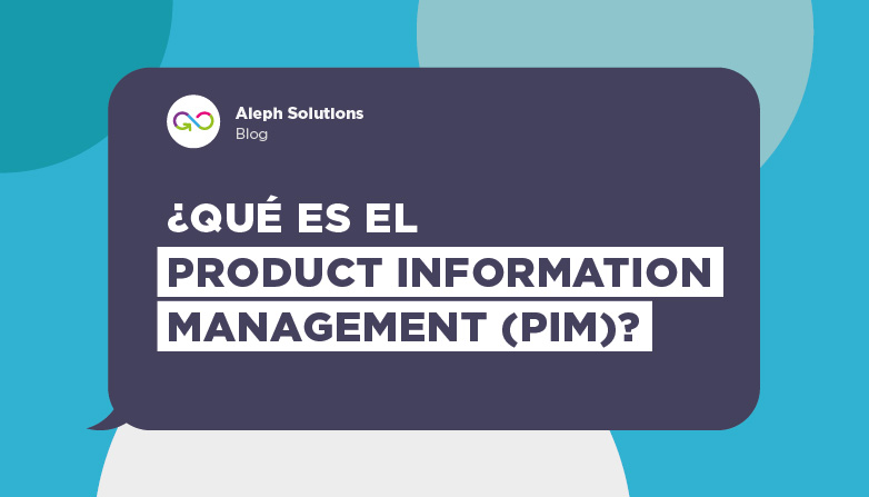 ¿Qué es el PIM (Product Information Management)?