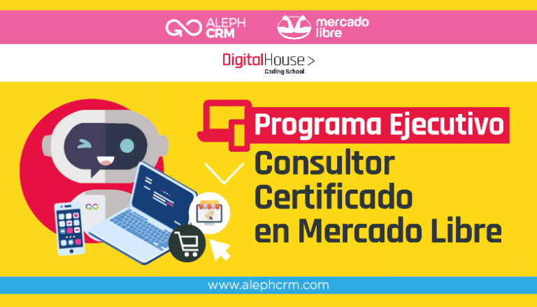 AlephCRM, Mercado Libre, Digital House y la especialización en e-commerce.